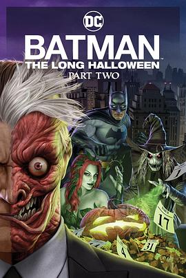 九色社区《蝙蝠侠：漫长的万圣节(下) Batman: The Long Halloween, Part 2》免费在线观看